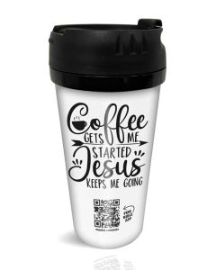Travel Mug - Coffee gets me started Jesus keeps me going