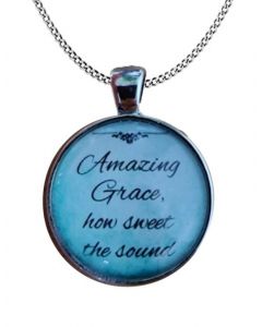 Necklace Amazing Grace How Sweet the Sound